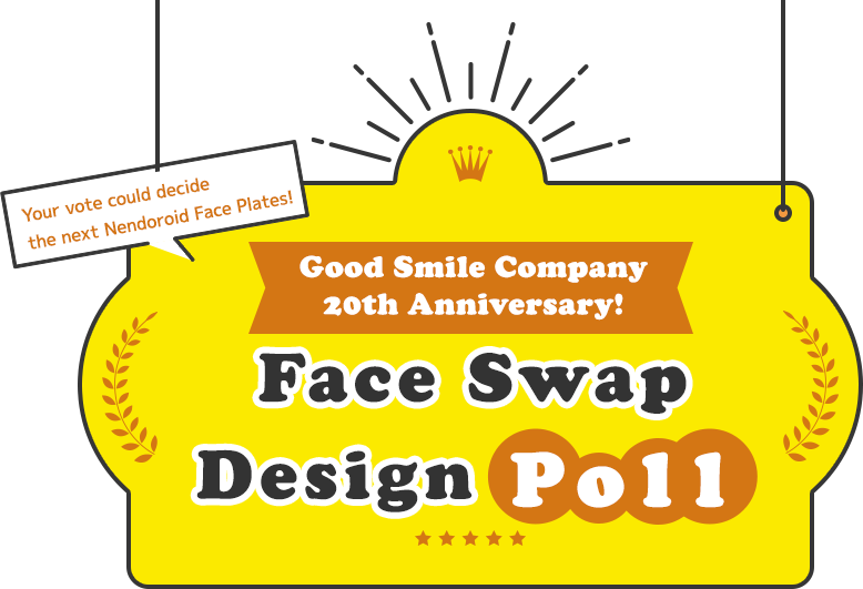 Your vote could decide the next Nendoroid Face Plates! Good Smile Company 20th Anniversary Face Swap Design Poll