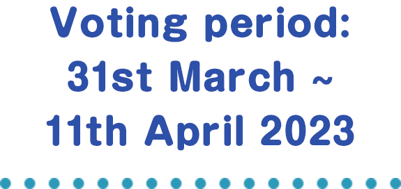 Voting period: 31st March ~ 11th April 2023